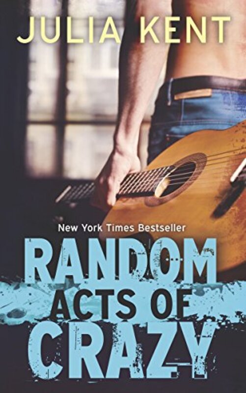 Book cover for "Random Acts of Crazy" by Julia Kent