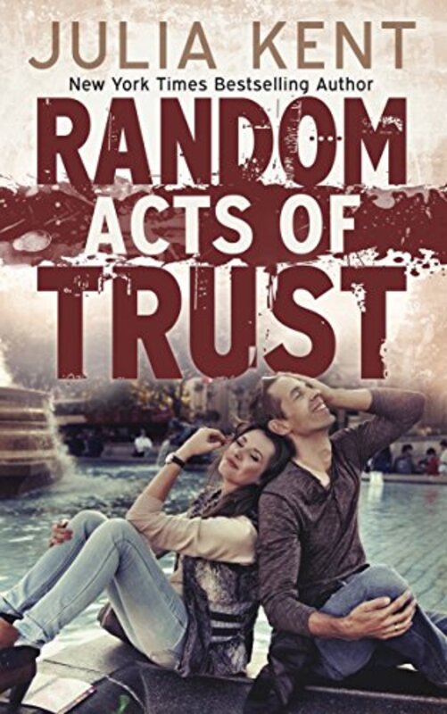 Book cover for "Random Acts of Trust" by Julia Kent