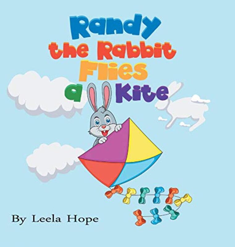 Book cover for "Randy the Rabbit Flies a Kite" by Leela Hope