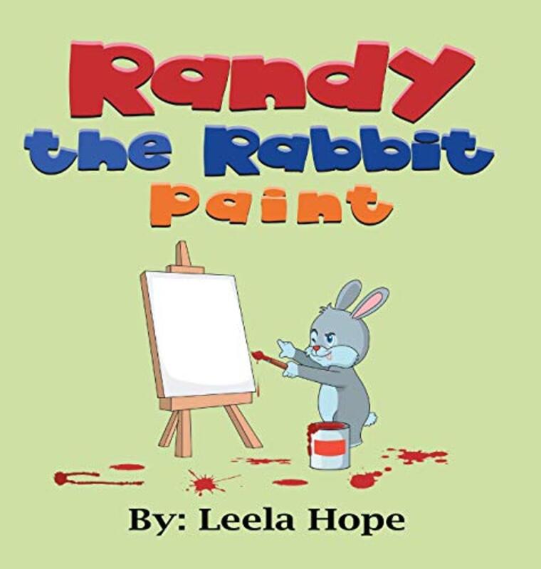 Book cover for "Randy the Rabbit Paints" by Leela Hope