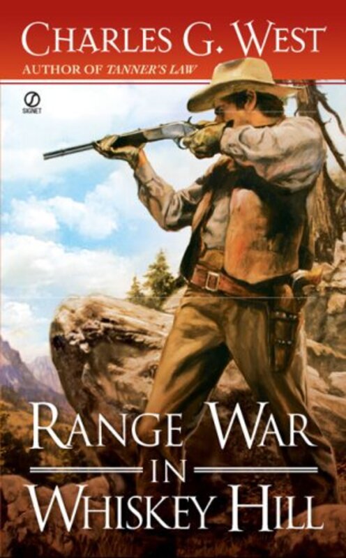 Book cover for "Range War in Whiskey Hill" by Charles G West