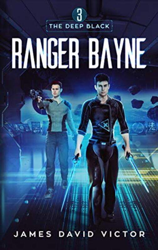 Book cover for "Ranger Bayne" by James David Victor
