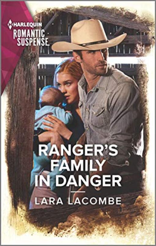 Book cover for "Ranger's Family in Danger" by Lara Lacombe