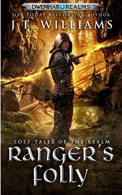 Book cover for "Ranger's Folly" by JT Williams