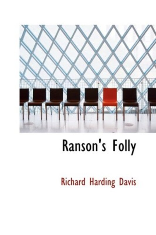 Book cover for "Ranson's Folly" by Richard Harding Davis