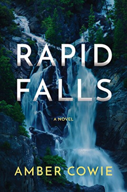 Book cover for "Rapid Falls" by Amber Cowie