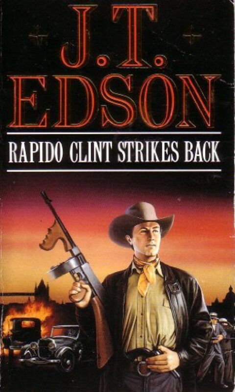 Book cover for "Rapido Clint Strikes Back" by JT Edson