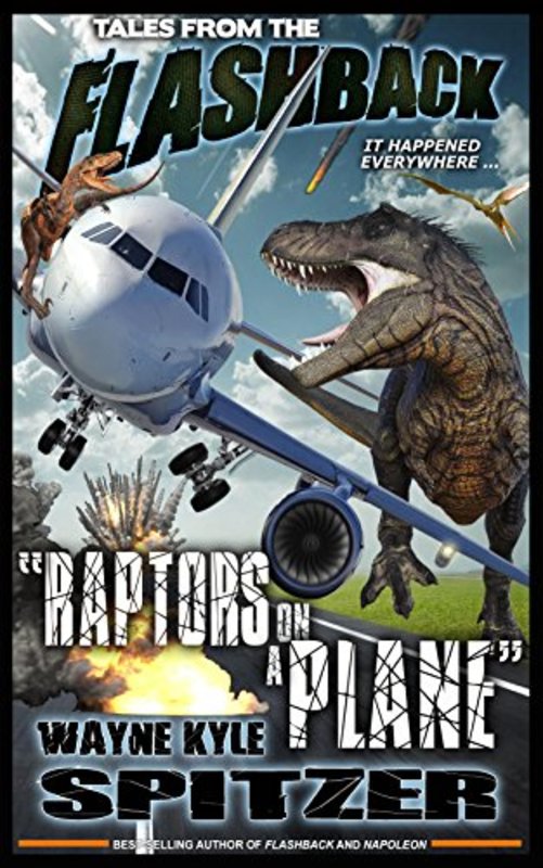 Book cover for "Raptors on a Plane" by Wayne Kyle Spitzer