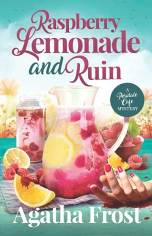 Book cover for "Raspberry Lemonade and Ruin" by Agatha Frost