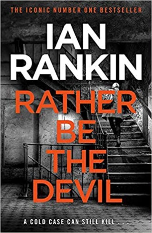 Book cover for "Rather Be the Devil" by Ian Rankin