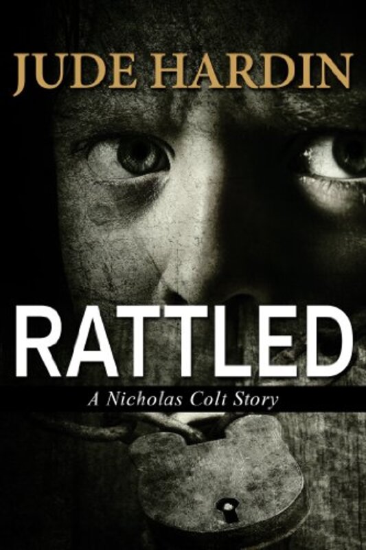 Book cover for "Rattled" by Jude Hardin