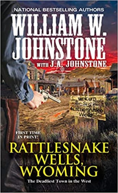 Book cover for "Rattlesnake Wells, Wyoming" by J A Johnstone