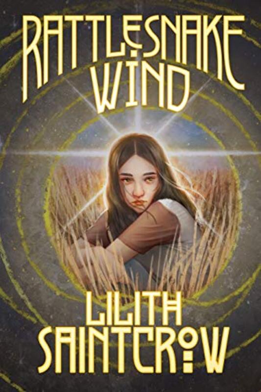 Book cover for "Rattlesnake Wind" by Lilith Saintcrow