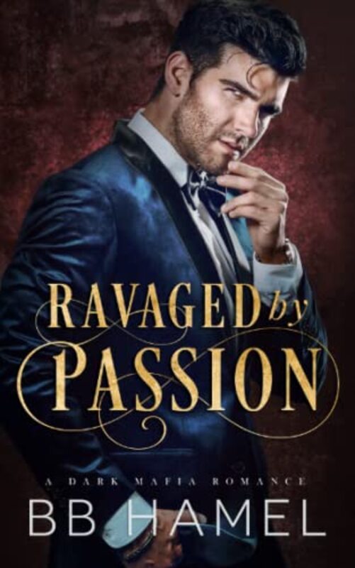 Book cover for "Ravaged by Passion" by BB Hamel