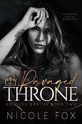Book cover for "Ravaged Throne" by Nicole Fox