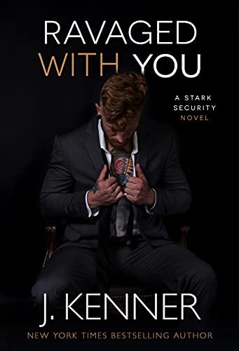 Book cover for "Ravaged With You" by J Kenner