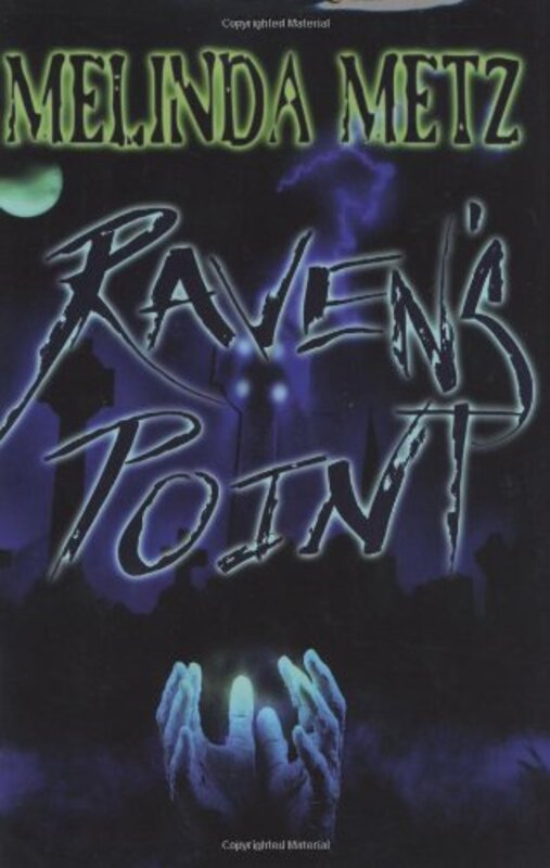 Book cover for "Raven's Point" by Melinda Metz