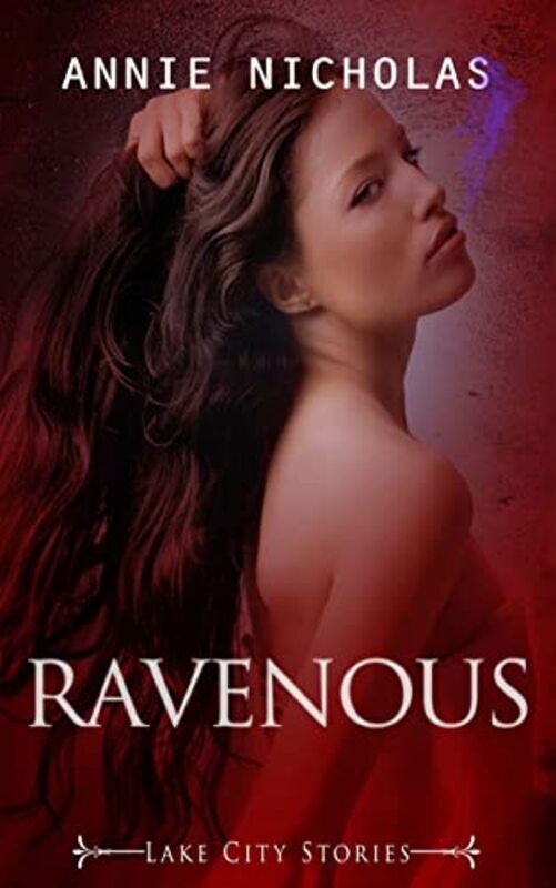Book cover for "Ravenous" by Annie Nicholas