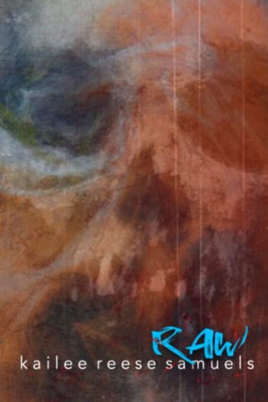 Book cover for "Raw" by Kailee Reese Samuels