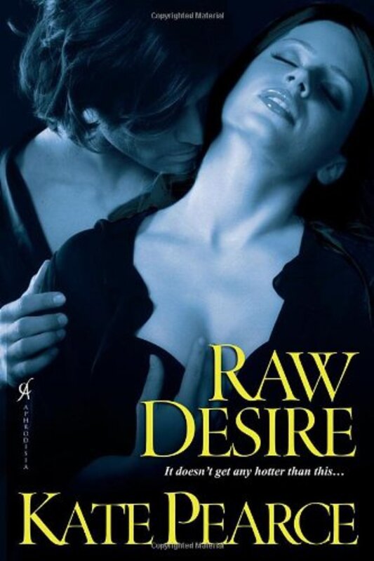 Book cover for "Raw Desire" by Kate Pearce