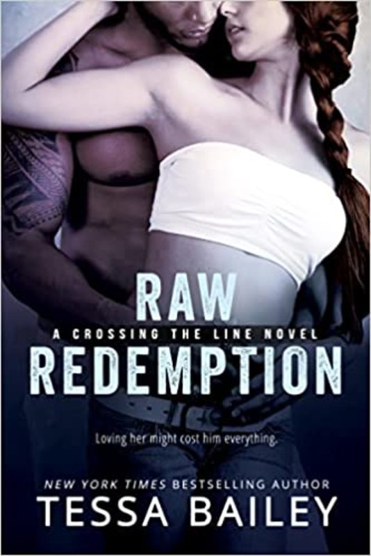 Book cover for "Raw Redemption" by Tessa Bailey