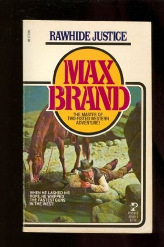 Book cover for "Rawhide Justice" by Max Brand