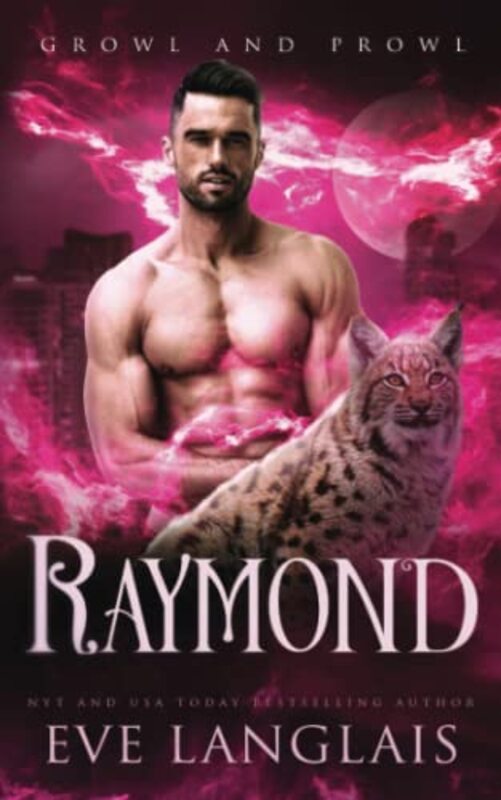 Book cover for "Raymond" by Eve Langlais