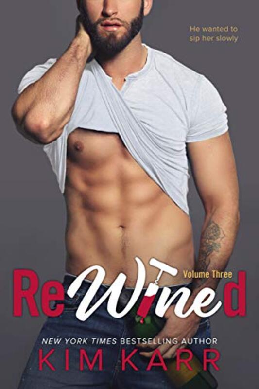 Book cover for "ReWined: Volume 3" by Kim Karr