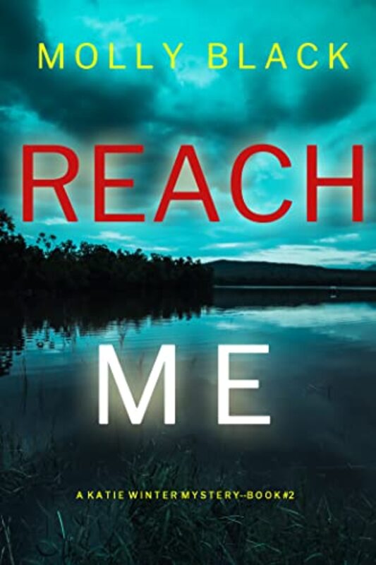 Book cover for "Reach Me" by Molly Black