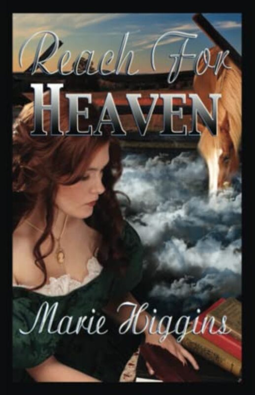 Book cover for "Reach for Heaven" by Marie Higgins