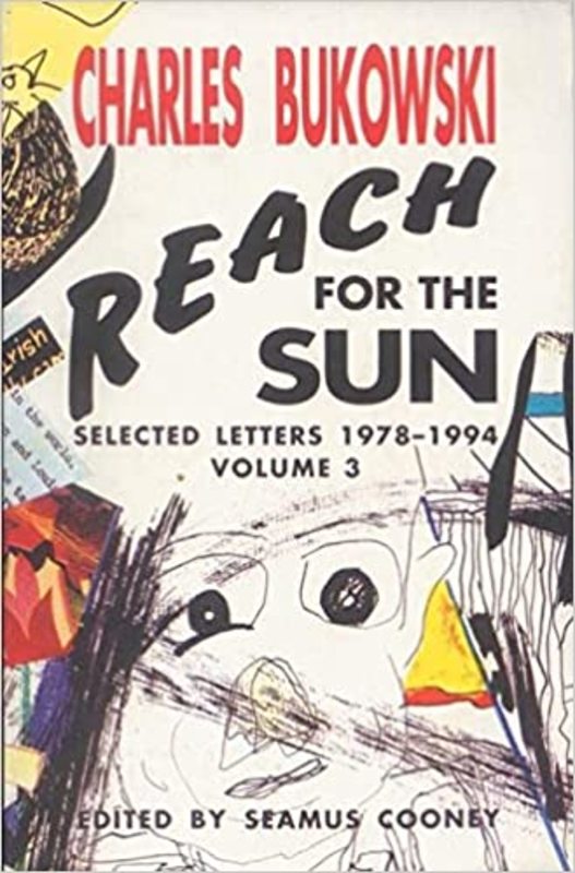 Book cover for "Reach for the Sun" by Charles Bukowski