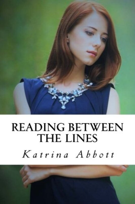 Book cover for "Reading Between The Lines" by Katrina Abbott