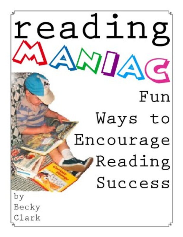Book cover for "Reading Maniac - Fun Ways To Encourage Reading Success" by Becky Clark
