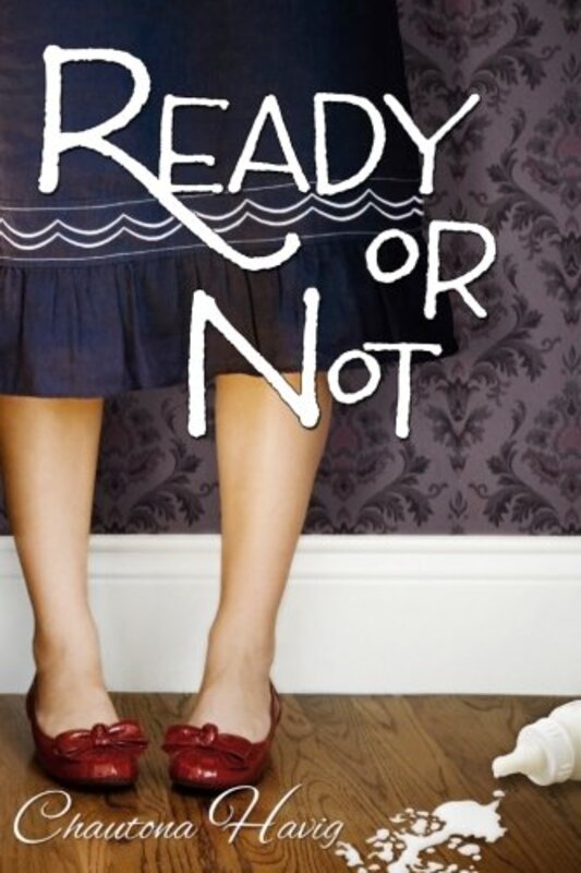 Book cover for "Ready or Not" by Chautona Havig
