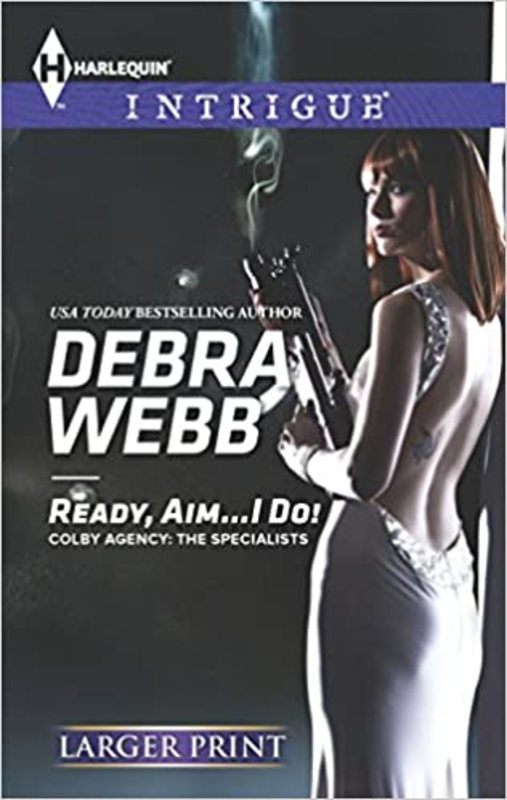 Book cover for "Ready, Aim...I Do!" by Debra Webb