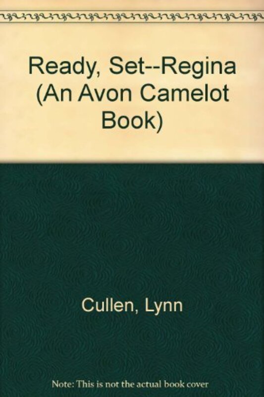 Book cover for "Ready, Set - Regina!" by Lynn Cullen