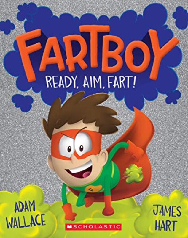 Book cover for "Ready, Set, Fart!" by Adam Wallace