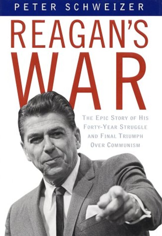 Book cover for "Reagan's War" by Peter Schweizer