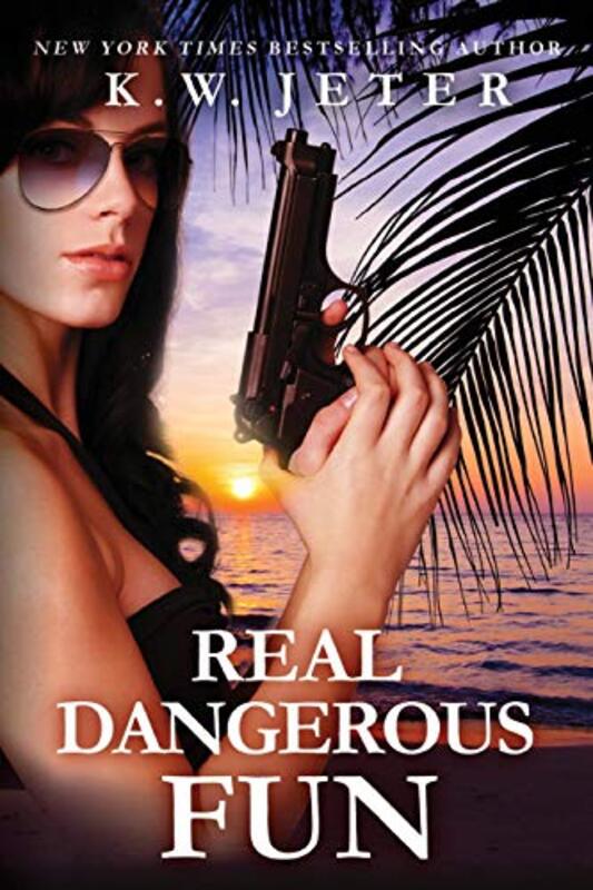 Book cover for "Real Dangerous Fun" by KW Jeter