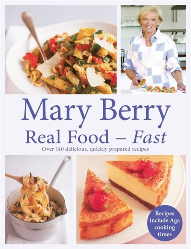 Book cover for "Real Food - Fast" by Mary Berry