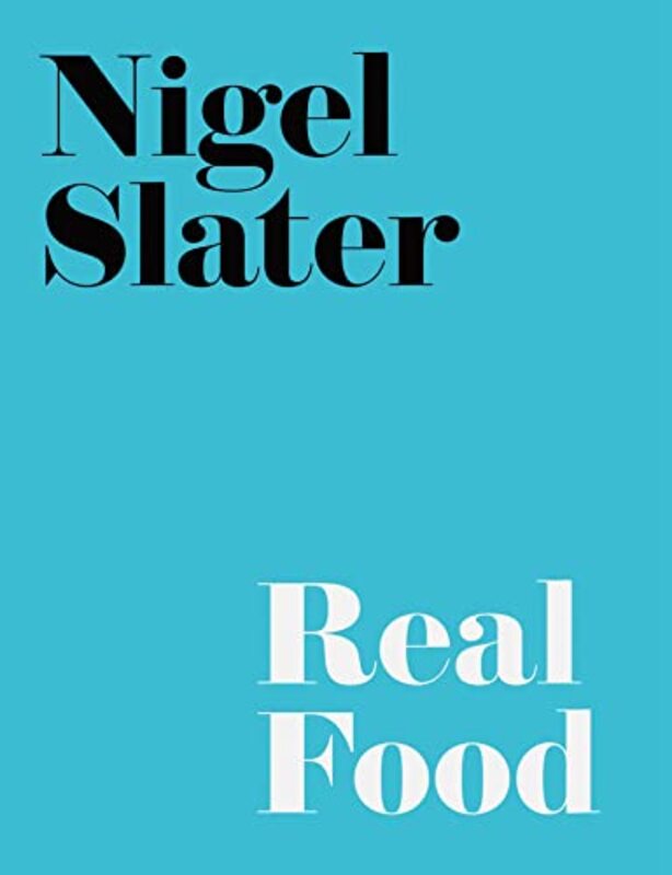 Book cover for "Real Food" by Nigel Slater