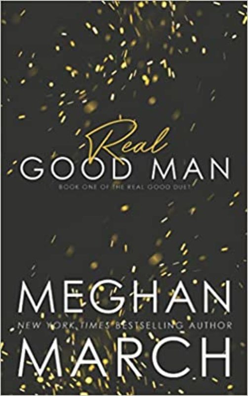 Book cover for "Real Good Man" by Meghan March