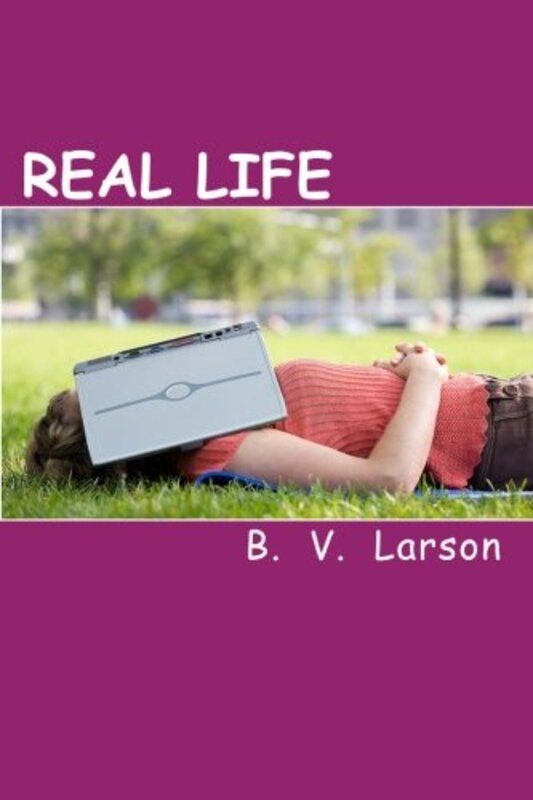 Book cover for "Real Life" by BV Larson