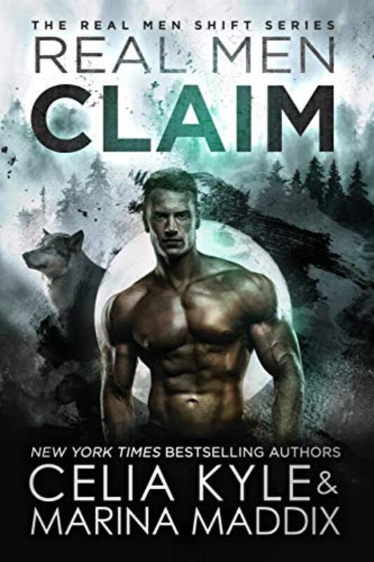 Book cover for "Real Men Claim" by Celia Kyle