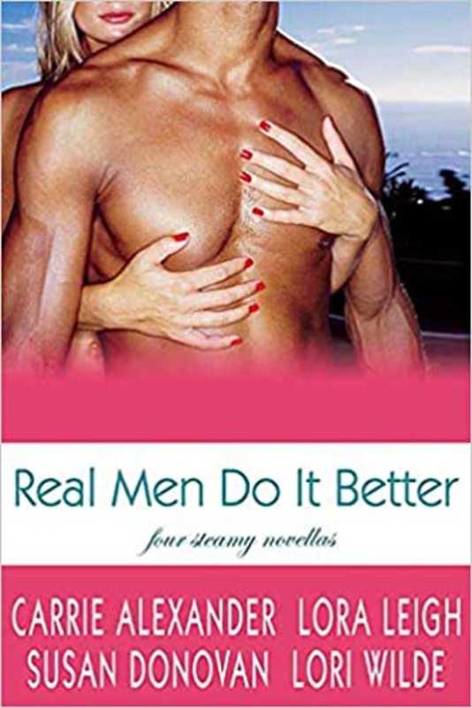 Book cover for "Real Men Do It Better" by Lora Leigh