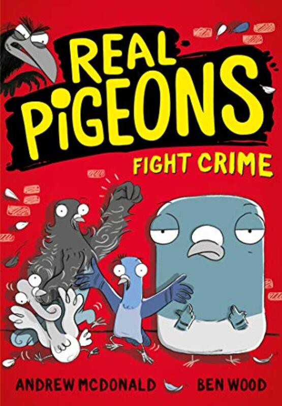 Book cover for "Real Pigeons Fight Crime" by Andrew McDonald