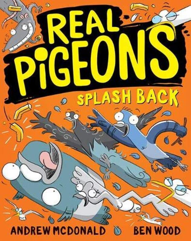 Book cover for "Real Pigeons Splash Back" by Andrew McDonald