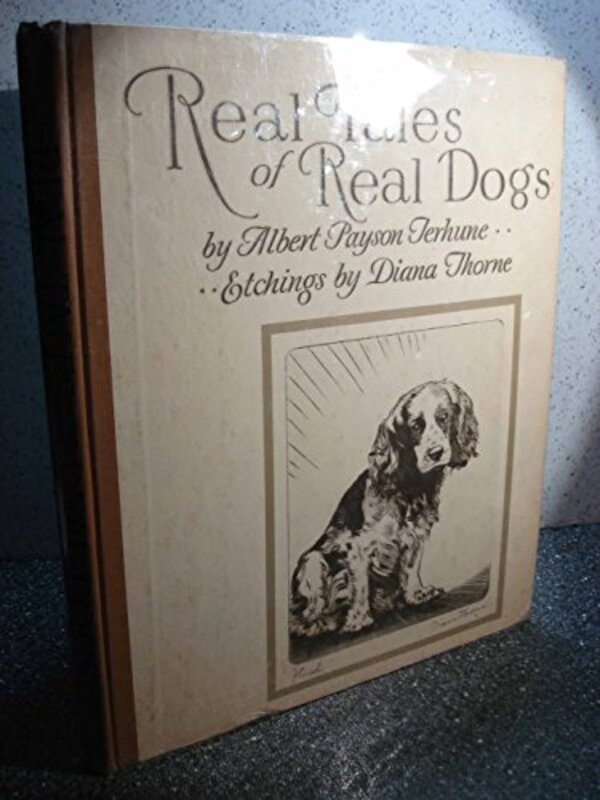Book cover for "Real Tales of Real Dogs" by Albert Payson Terhune