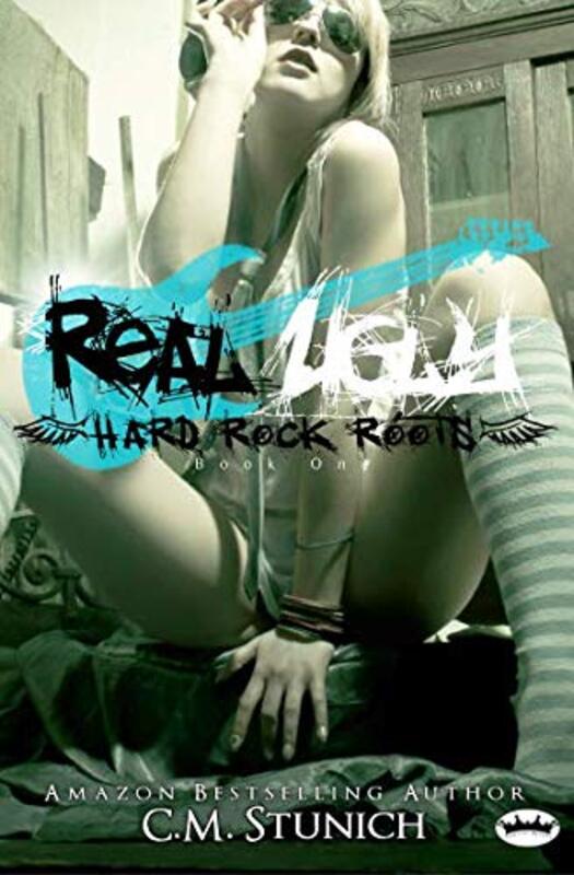 Book cover for "Real Ugly" by CM Stunich