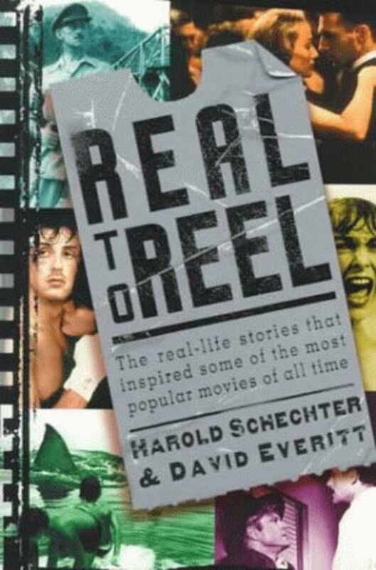 Book cover for "Real to Reel" by Harold Schechter